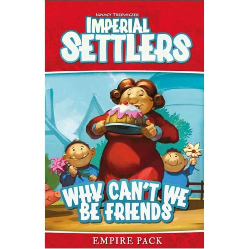 Imperial Settlers: Why Can''T We Be Friends (Exp.)