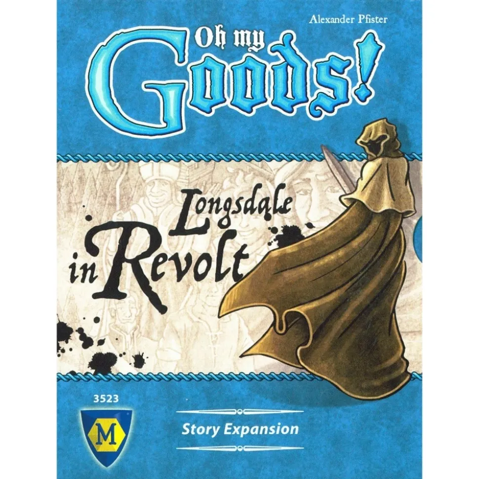 Oh My Goods! Longsdale In Revolt (Exp.)
